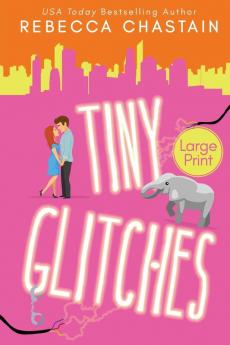 Tiny Glitches (Large Print Edition)