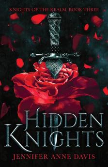 Hidden Knights: Knights of the Realm Book 3