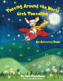 Tooting Around the World with Tootalina: An Activity Book