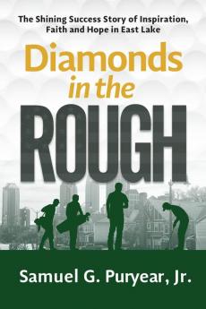 Diamonds in the Rough: The Shining Success Story of Inspiration Faith and Hope in East Lake