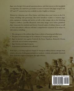 Jäger: Europe's First Special Operations Forces: History Organization Arms & Equipment of the Austro-Hungarian Empire's Elite Light Infantry to 1866