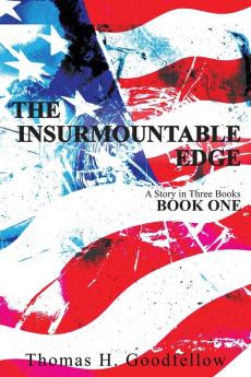 The Insurmountable Edge: Book One: 1