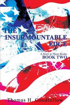 The Insurmountable Edge Book Two: A Story in Three Books: 2