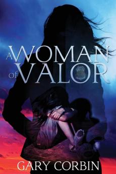 A Woman of Valor: 2 (Valorie Dawes Thrillers)