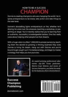 How To Be A Success Champion: Business Strategy for Badasses