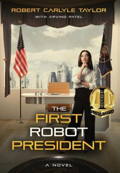 The First Robot President