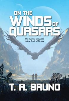 On the Winds of Quasars: 2 (The Song of Kamaria)