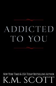 Addicted To You Series