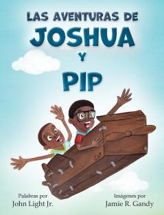 Las Aventuras de Joshua y Pip