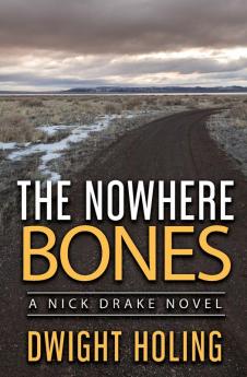 The Nowhere Bones: 5 (Nick Drake Novel)