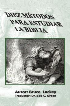 Diez Métodos Para Estudiar La Biblia (1) (Spanish Edition)