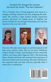 Faith Hope and Cancer: The Journey of a Childhood Cancer Survivor