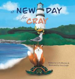 A New Day for Cray: 1 (The Adventures of Cray on the Bay)