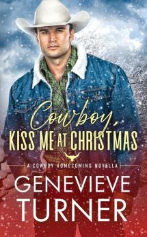 Cowboy Kiss Me at Christmas