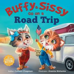 Buffy & Sissy Go On a Road Trip: 3 (The Traveling Kittens)