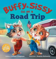 Buffy & Sissy Go On a Road Trip: 3 (The Traveling Kittens)