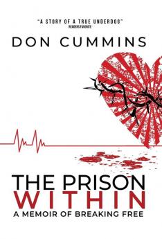 The Prison Within: A Memoir of Breaking Free