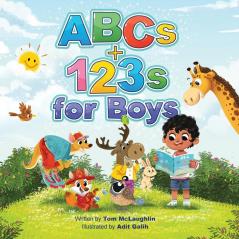 ABCs and 123s for Boys: A fun Alphabet book to get Boys Excited about Reading and Counting! Age 0-6. (Baby shower toddler pre-K preschool homeschool kindergarten)