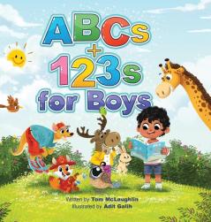 ABCs and 123s for Boys: A fun Alphabet book to get Boys Excited about Reading and Counting! Age 0-6. (Baby shower toddler pre-K preschool homeschool kindergarten)