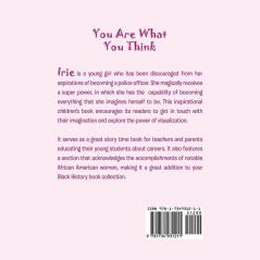 You Are What You Think: A Lesson from Irie