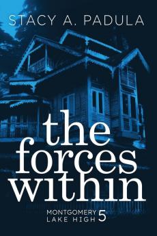 The Forces Within: 5 (Montgomery Lake High)