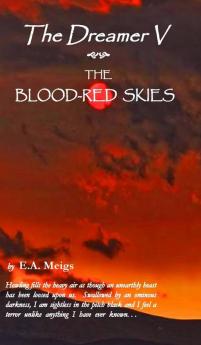 The Dreamer V ~ The Blood-Red Skies
