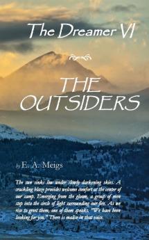 The Dreamer VI ~ The Outsiders
