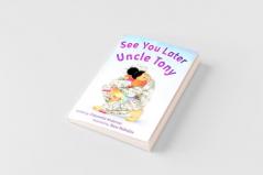 See You Later Uncle Tony