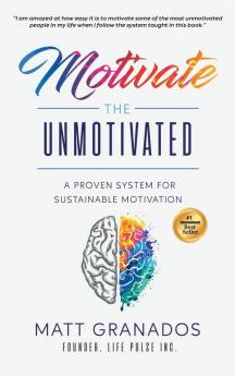 Motivate the Unmotivated