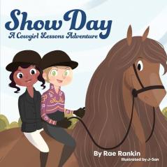 Show Day: A Cowgirl Lessons Adventure: 4