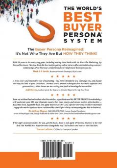 The World's Best Buyer Persona System: The Buyer Persona Reimagined: It's Not Who They Are but HOW THEY THINK!