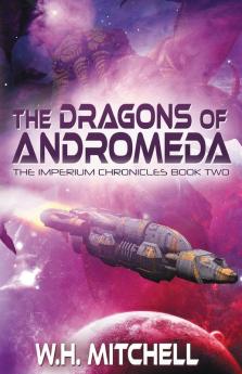 The Dragons of Andromeda (Imperium Chronicles Book 2)