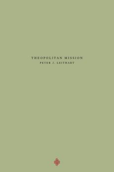 Theopolitan Mission: 4 (Theopolis Fundamentals)