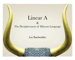 Linear A & The Decipherment of Minoan Language