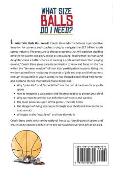 What Size Balls Do I Need?: A Road Map For Survival In The Dizzying World of Youth Sports