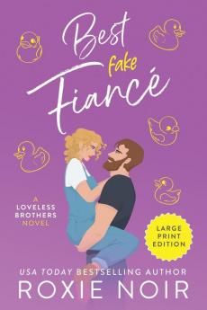 Best Fake Fiance (Large Print): A Single Dad Romance (Loveless Brothers Romance (Large Print))