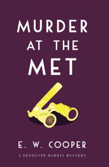 Murder at the Met: 2 (A Penelope Harris Mystery)