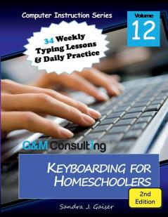 Keyboarding for Homeschoolers 2nd Edition