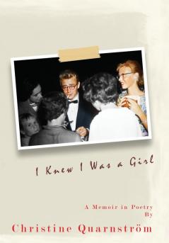 I Knew I Was a Girl: A Memoir in Poetry