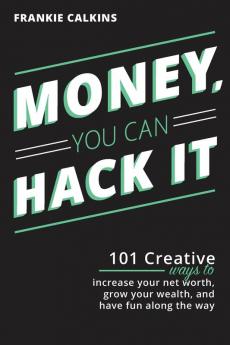 Money You Can Hack It