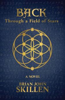 Back: Through a Field of Stars: 2 (Camino de Santiago Book)