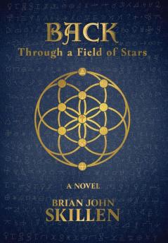 Back: Through a Field of Stars: 2 (Camino de Santiago Book)