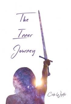 The Inner Journey: Discover Your True Self