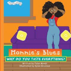 Mommie's Blues: Why Do You Taste Everything