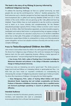 Twice-Exceptional Children Are Gifts