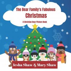 The Bear Family's Fabulous Christmas