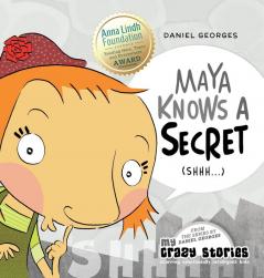 Maya Knows a Secret: 2 (My Crazy Stories)