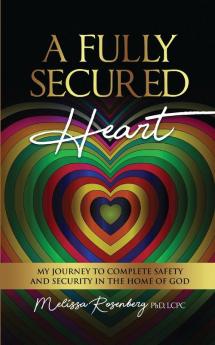 A Fully Secured Heart