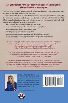 The Coaching Classroom: Life Coaching Techniques To Raise Self-Worth and Overall Student Performance