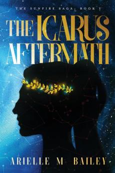 The Icarus Aftermath: 1 (The Sunfire Saga)